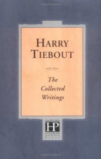 cover of the book Harry Tiebout: The Collected Writings