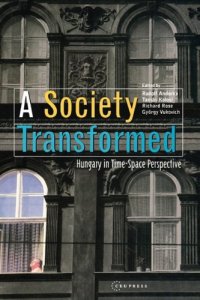 cover of the book A Society Transformed: Hungary in Time-Space Perspective