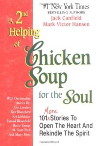 cover of the book A 2nd Helping of Chicken Soup for the Soul: 101 More Stories to Open the Heart and Rekindle the Spirit