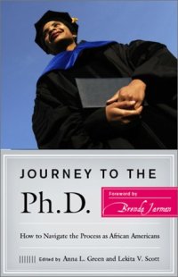 cover of the book Journey to the Ph.D.: How to Navigate the Process as African Americans