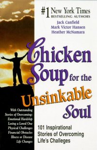 cover of the book Chicken Soup for the Unsinkable Soul: Stories of Triumph and Overcoming Life's Obstacles