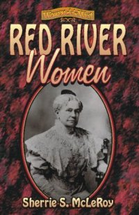 cover of the book Red River Women (Women of the West Series (Plano, Tex.).)