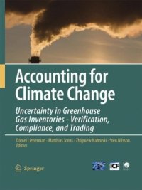 cover of the book Accounting for Climate Change: Uncertainty in Greenhouse Gas Inventories - Verification, Compliance, and Trading