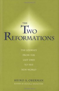 cover of the book The two Reformations: the journey from the last days to the new world