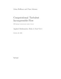 cover of the book Computational Turbulent Incompressible Flow: Applied Mathematics: Body and Soul 4 (v. 4)