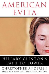 cover of the book American Evita: Hillary Clinton's Path to Power