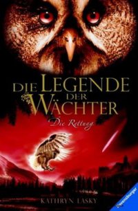 cover of the book Die Rettung (Die Legende der Wächter, Band 3)