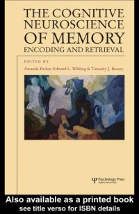 cover of the book The Cognitive Neuroscience of Memory: Encoding and Retrieval (Studies in Cognition)