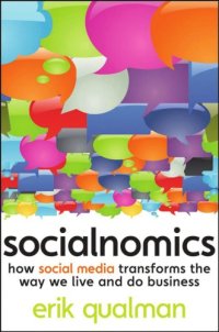 cover of the book Socialnomics: How Social Media Transforms the Way We Live and Do Business