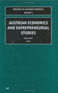 cover of the book Austrian Economics and Entrepreneurial Studies (Advances in Austrian Economics, Volume 6)