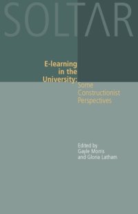 cover of the book E-Learning in the University: Some Constructionist Perspectives