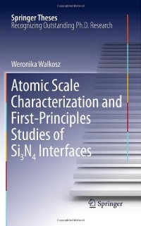 cover of the book Atomic Scale Characterization and First-Principles Studies of Si₃N₄ Interfaces