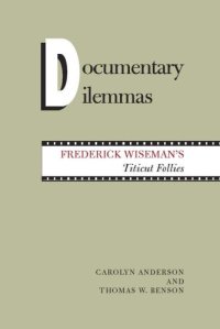 cover of the book Documentary Dilemmas: Frederick Wiseman's Titicut Follies