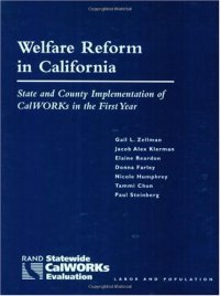 cover of the book Welfare Reform in California: State and Country Implementation of CalWORKs in the First Year (RAND statewide CalWORKs evaluation)