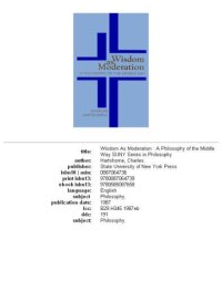 cover of the book Wisdom as Moderation: A Philosophy of the Middle Way