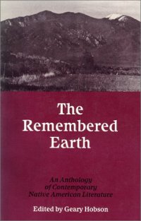 cover of the book The Remembered Earth: An Anthology of Contemporary Native American Literature