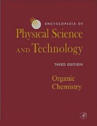 cover of the book Encyclopedia of Physical Science and Technology, Organic Chemistry