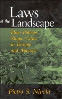 cover of the book Laws of the Landscape: How Policies Shape Cities in Europe and America (Brookings Metro Series)