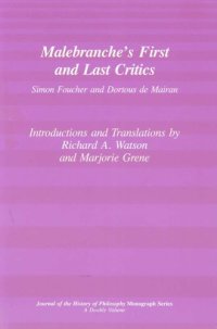 cover of the book Malebranche's First and Last Critics: Simon Foucher and Dortius de Mairan (Journal of the History of Philosphy)