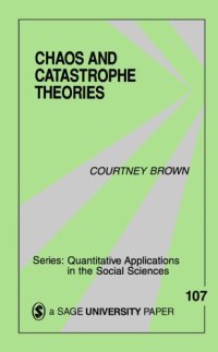 cover of the book Chaos and Catastrophe Theories (Quantitative Applications in the Social Sciences)