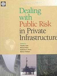 cover of the book Dealing With Public Risk in Private Infrastructure (World Bank Latin American and Caribbean Studies. Viewpoints)