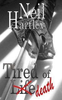 cover of the book Tired of Death.