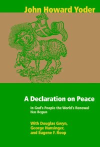 cover of the book A Declaration on Peace: In God's People the World's Renewal Has Begun