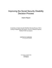 cover of the book Improving the Social Security Disability Decision Process: Interim Report.