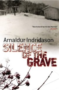 cover of the book Silence of the Grave: A Reyjavik Murder Mystery