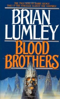 cover of the book Necroscope: Vampire World Trilogy, Blood Brothers