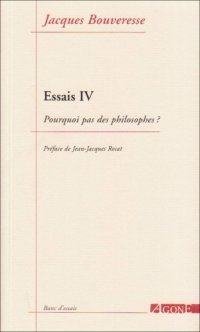 cover of the book Essais : Pourquoi pas des philosophes?