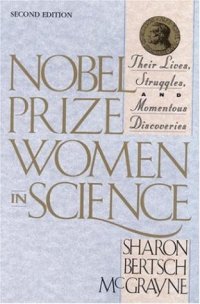 cover of the book Nobel Prize Women in Science: Their Lives, Struggles, and Momentous Discoveries