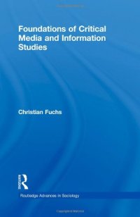 cover of the book Foundations of Critical Media and Information Studies