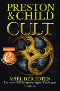 cover of the book Cult - Spiel der Toten: Ein neuer Fall für Special Agent Pendergast