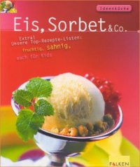 cover of the book Eis, Sorbet und Co.  GERMAN 