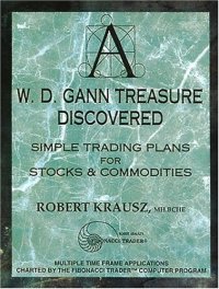 cover of the book W.D. Gann Treasure Discovered: Simple Trading Plans for Stocks & Commodities