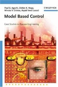 cover of the book Model Based Control: Case Studies in Process Engineering