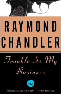 cover of the book Trouble Is My Business