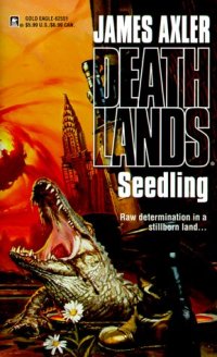 cover of the book Deathlands 13 - Seedling