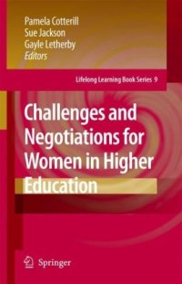 cover of the book Challenges and Negotiations for Women in Higher Education (Lifelong Learning Book Series)