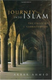 cover of the book Journey into Islam: The Crisis of Globalization