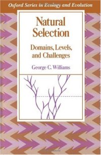 cover of the book Natural Selection: Domains, Levels, and Challenges (Oxford Series in Ecology and Evolution)