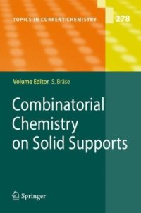 cover of the book Combinatorial Chemistry on Solid Supports