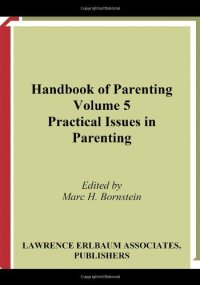 cover of the book Handbook of Parenting, Second Edition: Volume 5: Practical Issues in Parenting