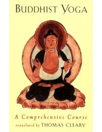 cover of the book Buddhist Yoga: A Comprehensive Course