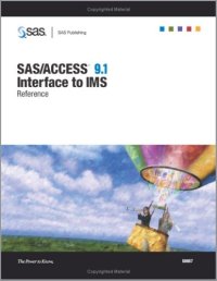 cover of the book SAS ACCESS 9.1 Interface to IMS: Reference