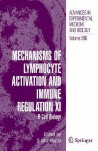 cover of the book Mechanisms of Lymphocyte Activation and Immune Regulation XI: B Cell Biology