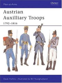 cover of the book Osprey Men-at-Arms 299 - Austrian Auxiliary Troops 1792-1816