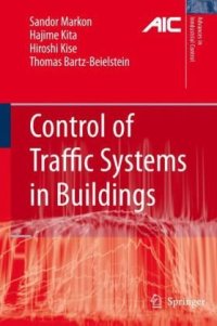 cover of the book Control of Traffic Systems in Buildings (Advances in Industrial Control)