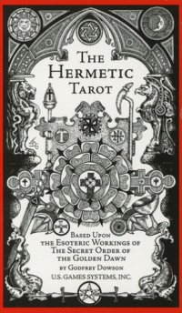 cover of the book The Hermetic Tarot Based Upon The Esoteric Workings of the Secret Order of the Golden Dawn  Card Ilustrations, no text 